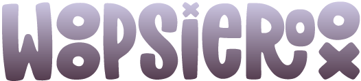 Woopsieroo Woopsieroo